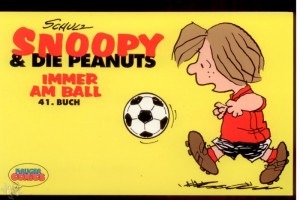Snoopy &amp; die Peanuts 41: Immer am Ball