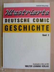 Illustrierte deutsche Comic Geschichte 2: Walter Lehning Verlag