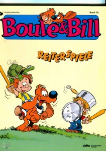 Boule &amp; Bill (Ehapa) 16: Reiterspiele
