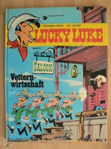 Lucky Luke 21: Vetternwirtschaft (1. Auflage) (Hardcover)
