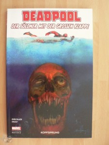 Deadpool: Der Söldner mit der grossen Klappe 1: Kopfsprung