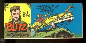 Blitz der Zeitungsjunge (Lehning) 3: Hinterhalt im Dunkeln