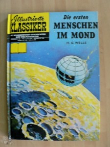 Illustrierte Klassiker (Hardcover) 3: Die ersten Menschen im Mond