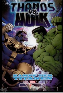 Marvel Exklusiv 117: Thanos vs. Hulk: Kampf der Titanen (Softcover)