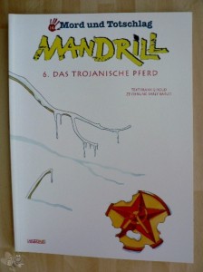 Mord und Totschlag 14: Mandrill (6): Das trojanische Pferd