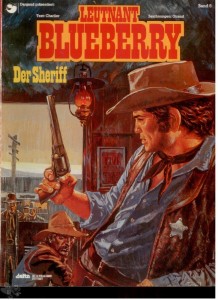 Leutnant Blueberry 6: Der Sheriff