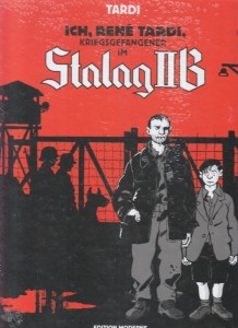 Ich René Tardi 1: Kriegsgefangener im Stalag IIB