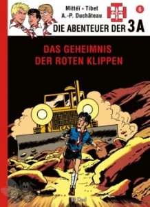 Die Abenteuer der 3A 6: Das Geheimnis der roten Klippen