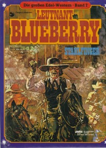 Die großen Edel-Western 7: Leutnant Blueberry: Stahlfinger (Hardcover)