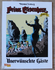 Prinz Eisenherz 90: Unerwünschte Gäste