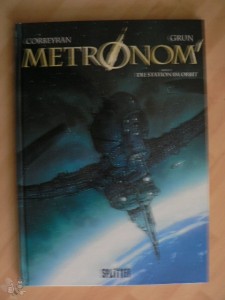 Metronom 2: Die Station im Orbit