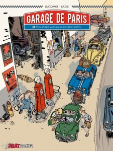 Garage de Paris 1: Zehn beliebte Autos und ihre Geschichten