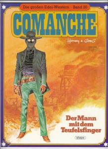Die großen Edel-Western 20: Comanche: Der Mann mit dem Teufelsfinger (Softcover)