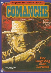 Die großen Edel-Western 13: Comanche: Der lange Weg nach Laramie (Hardcover)