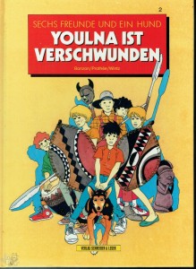Sechs Freunde und ein Hund 2: Youlna ist verschwunden