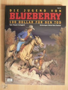 Leutnant Blueberry 45: Die Jugend von Blueberry - 100 Dollar für den Tod