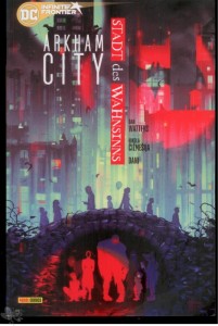 Arkham City: Stadt des Wahnsinns : (Softcover)