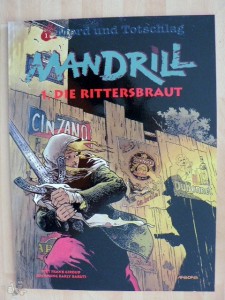 Mord und Totschlag 1: Mandrill (1): Die Rittersbraut