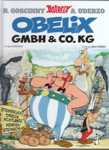 Asterix (Neuauflage 2013) 23: Obelix GmbH &amp; Co. KG (Hardcover)