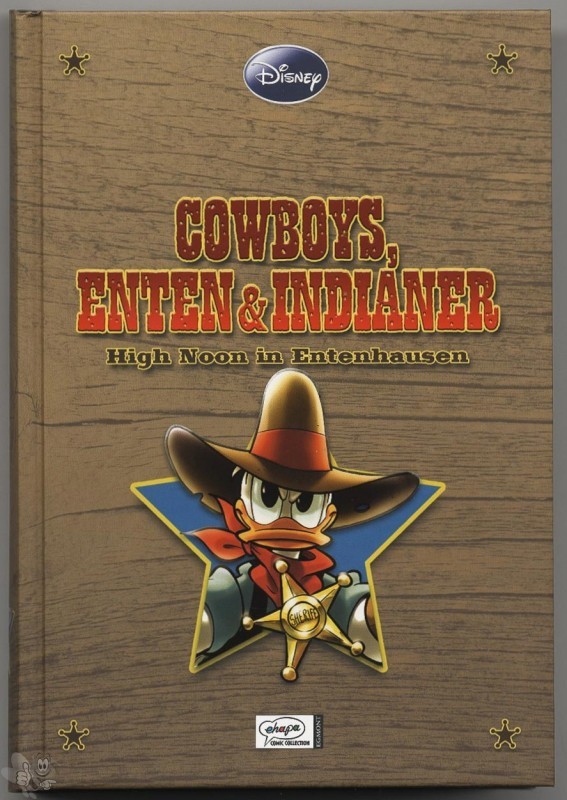 Enthologien 4: Cowboys, Enten &amp; Indianer - High Noon in Entenhausen