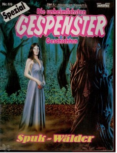 Gespenster Geschichten Spezial 69: Spuk-Wälder