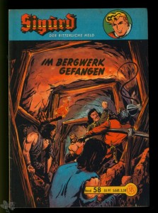 Sigurd - Der ritterliche Held (Heft, Lehning) 58: Im Bergwerk gefangen