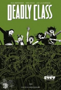 Deadly class 3: Die Schlangengrube