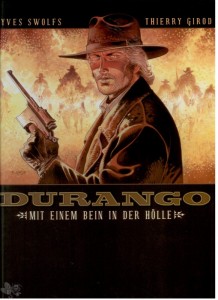 Durango 14: Mit einem Bein in der Hölle (Hardcover)