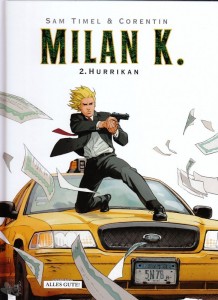 Milan K. 2: Hurrikan