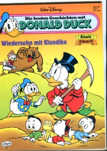 Die besten Geschichten mit Donald Duck 32: Wiedersehn mit Klondike