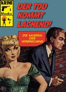 Krimi Klassiker 7: Der Tod kommt lachend !