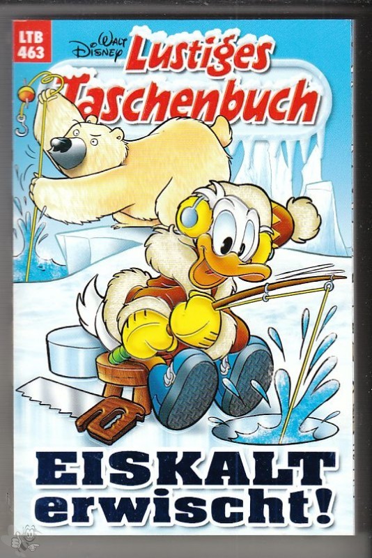 Walt Disneys Lustige Taschenbücher 463: Eiskalt erwischt ! (LTB)