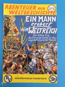 Abenteuer der Weltgeschichte 1: Ein Mann erobert ein Weltreich