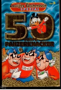 Lustiges Taschenbuch Spezial 6: 50 Jahre Panzerknacker