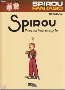 Spirou und Fantasio Spezial 8: Porträt eines Helden als junger Tor