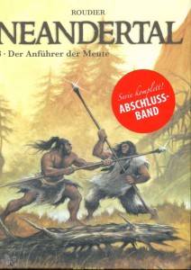 Neandertal 3: Der Anführer der Meute