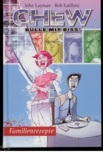 Chew - Bulle mit Biss 8: Familienrezepte