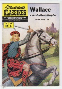 Illustrierte Klassiker 59: Wallace der Freiheitskämpfer (1. Auflage)