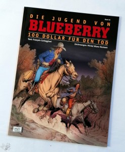 Leutnant Blueberry 45: Die Jugend von Blueberry 100 Dollar für den Tod, 1. Aufl.