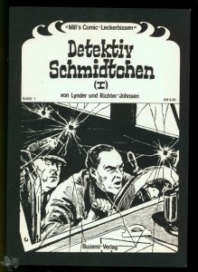 Mill&#039;s Comic-Leckerbissen 1: Detektiv Schmidtchen (1)