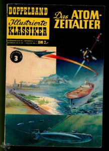 Illustrierte Klassiker - Doppelband 3: Das Atomzeitalter