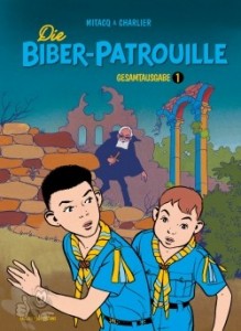 Die Biber-Patrouille Gesamtausgabe 1