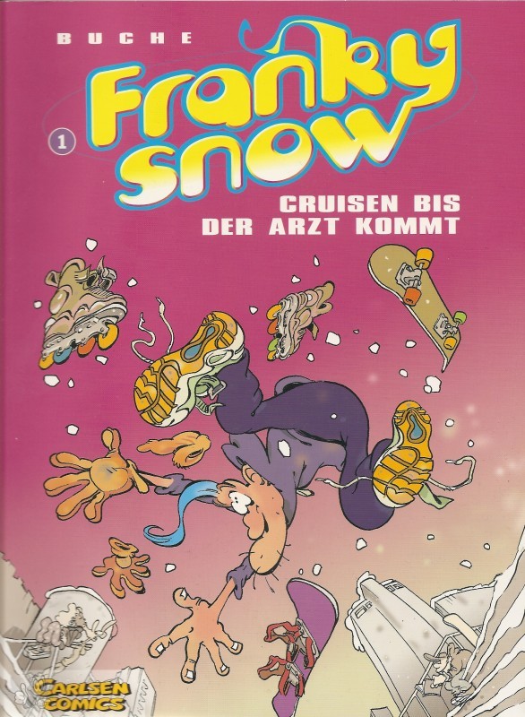 Franky Snow 1: Cruisen bis der Arzt kommt