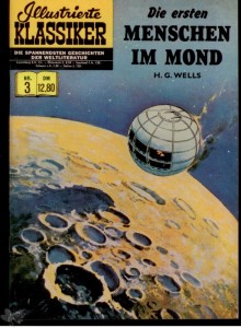 Illustrierte Klassiker 3: Die ersten Menschen im Mond
