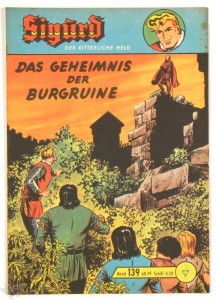 Sigurd - Der ritterliche Held (Heft, Lehning) 139: Das Geheimnis der Burgruine