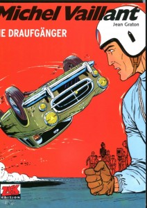 Michel Vaillant 7: Die Draufgänger