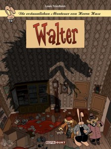 Die erstaunlichen Abenteuer von Herrn Hase 4: Walter
