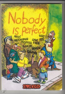 Nobody is perfect 