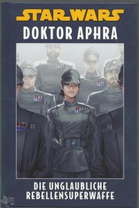 Star Wars Sonderband 126: Doktor Aphra: Die unglaubliche Rebellensuperwaffe (Hardcover)