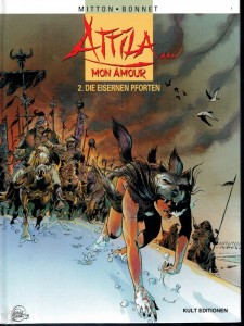 Attila ... Mon amour 2: Die eisernen Pforten